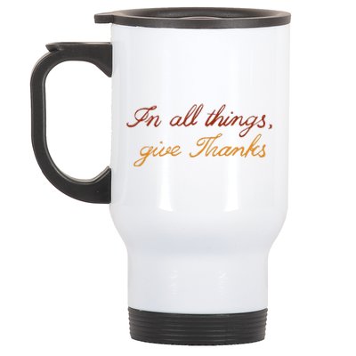 In All Things Give Thanks Thanksgiving Inspirational Stainless Steel Travel Mug