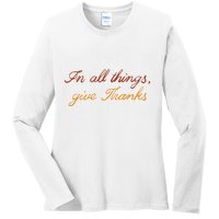 In All Things Give Thanks Thanksgiving Inspirational Ladies Long Sleeve Shirt