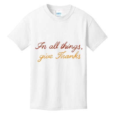 In All Things Give Thanks Thanksgiving Inspirational Kids T-Shirt