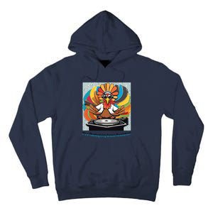 Its A Thanksgiving Groove Revolution Funny Thanksgiving Dj Turkey Funny Turkey Tall Hoodie