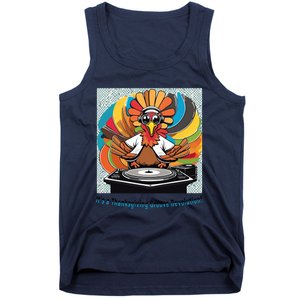 Its A Thanksgiving Groove Revolution Funny Thanksgiving Dj Turkey Funny Turkey Tank Top