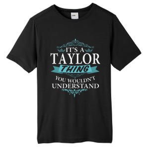 ItS A Taylor Thing You WouldnT Understand V4 Tall Fusion ChromaSoft Performance T-Shirt