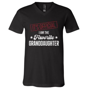 I Am The Favorite Granddaughter Funny V-Neck T-Shirt