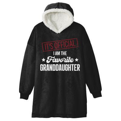 I Am The Favorite Granddaughter Funny Hooded Wearable Blanket