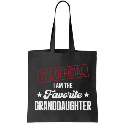 I Am The Favorite Granddaughter Funny Bag