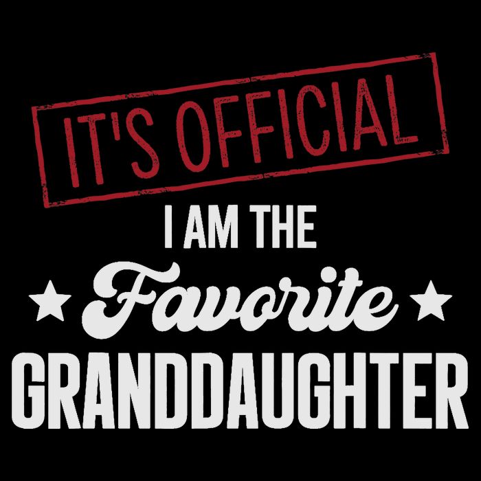 I Am The Favorite Granddaughter Funny Toddler Sweatshirt