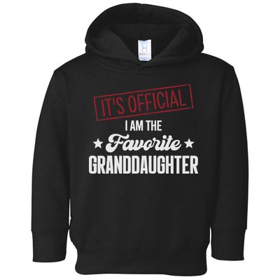 I Am The Favorite Granddaughter Funny Toddler Hoodie