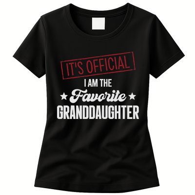 I Am The Favorite Granddaughter Funny Womens T-Shirt