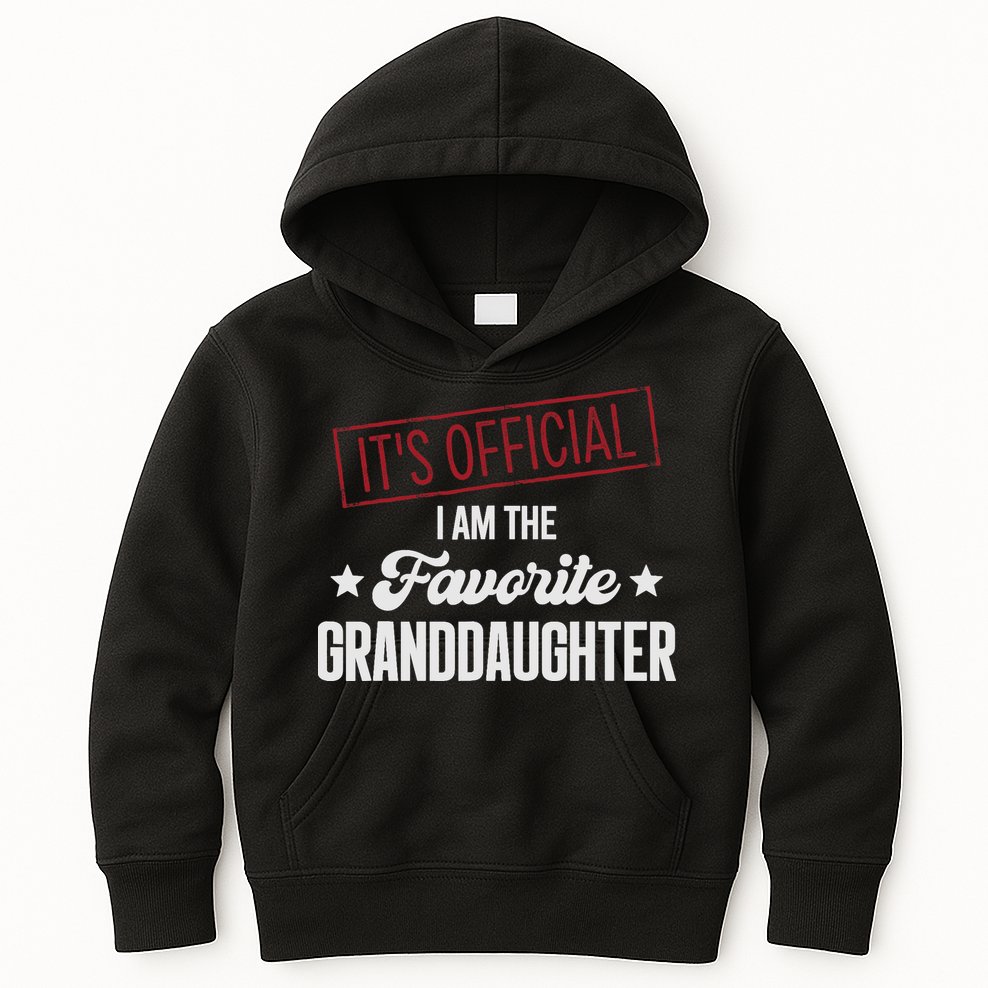I Am The Favorite Granddaughter Funny Kids Hoodie