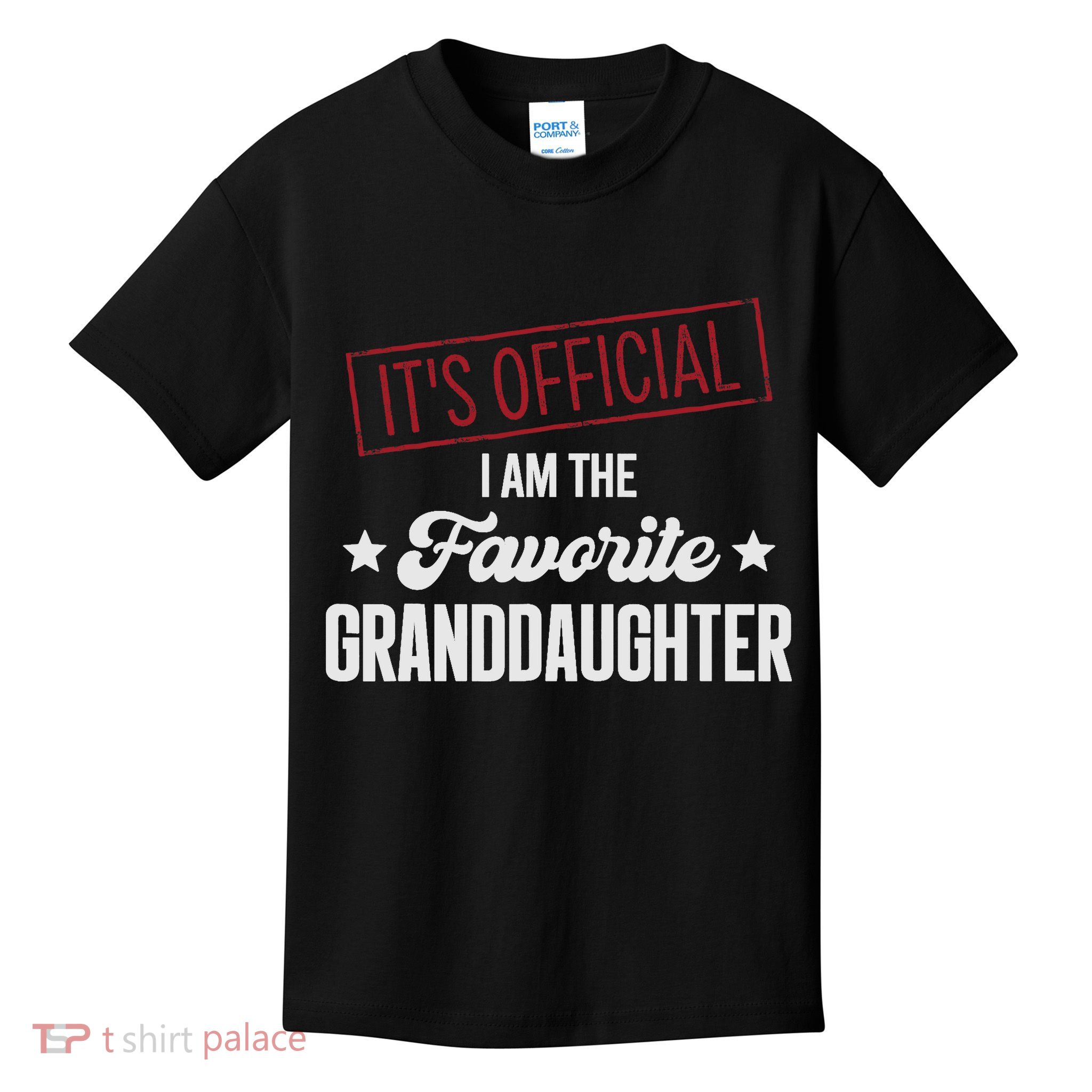 I Am The Favorite Granddaughter Funny Kids T-Shirt