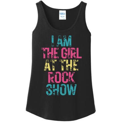 I Am The Girl At The R.Ock Show Rock Ladies Essential Tank