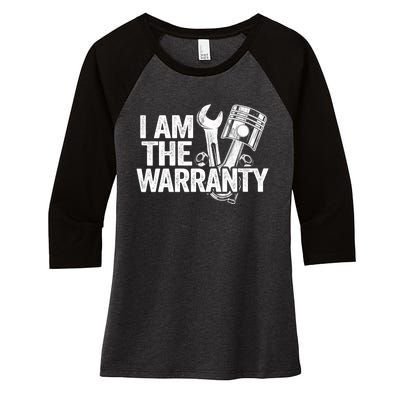 I Am The Warranty Race Car Parts Repair Guy Funny Mechanic Women's Tri-Blend 3/4-Sleeve Raglan Shirt