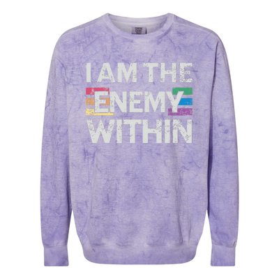 I Am The Enemy Within Lgbt Pride Gay Kamala Harris Merch Colorblast Crewneck Sweatshirt