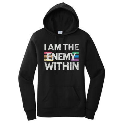 I Am The Enemy Within Lgbt Pride Gay Kamala Harris Merch Women's Pullover Hoodie