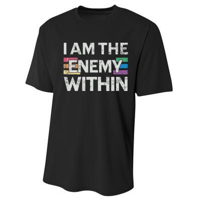 I Am The Enemy Within Lgbt Pride Gay Kamala Harris Merch Performance Sprint T-Shirt