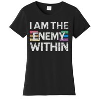 I Am The Enemy Within Lgbt Pride Gay Kamala Harris Merch Women's T-Shirt