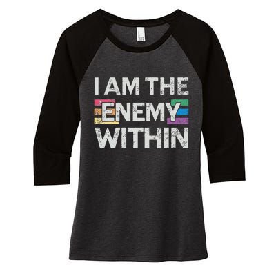 I Am The Enemy Within Lgbt Pride Gay Kamala Harris Merch Women's Tri-Blend 3/4-Sleeve Raglan Shirt