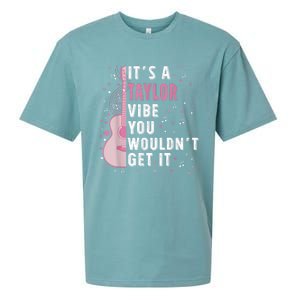 ItS A Taylor Vibe You WouldnT Get It Sueded Cloud Jersey T-Shirt