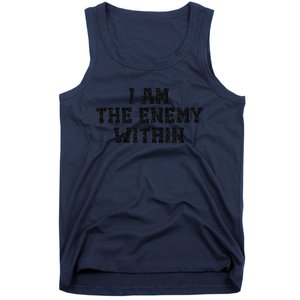 I Am The Enemy Within Kamala Harris Vs Trump Tank Top