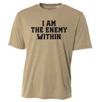 I Am The Enemy Within Kamala Harris Vs Trump Cooling Performance Crew T-Shirt