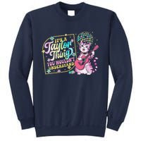 ItS A Taylor Thing You WouldnT Understand Taylor Funny Sweatshirt