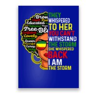 I Am The Storm Juneteenth Black History Month Gift Poster