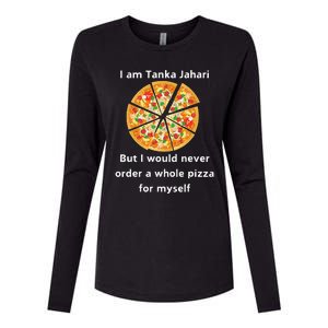 I Am Tanka Jahari Funny Pizza Lover Womens Cotton Relaxed Long Sleeve T-Shirt