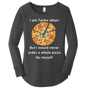 I Am Tanka Jahari Funny Pizza Lover Women's Perfect Tri Tunic Long Sleeve Shirt