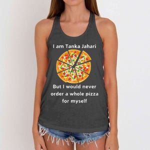 I Am Tanka Jahari Funny Pizza Lover Women's Knotted Racerback Tank