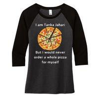 I Am Tanka Jahari Funny Pizza Lover Women's Tri-Blend 3/4-Sleeve Raglan Shirt