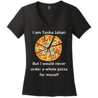 I Am Tanka Jahari Funny Pizza Lover Women's V-Neck T-Shirt