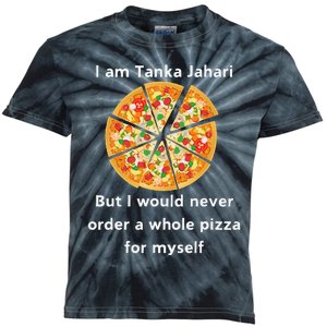 I Am Tanka Jahari Funny Pizza Lover Kids Tie-Dye T-Shirt