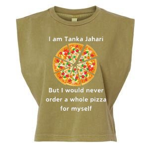 I Am Tanka Jahari Funny Pizza Lover Garment-Dyed Women's Muscle Tee