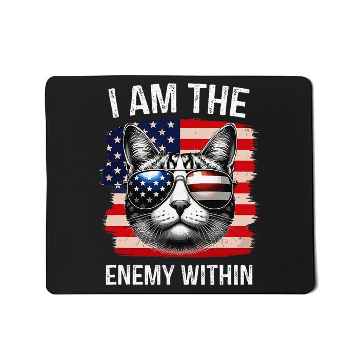 I Am The Enemy Within Funny Cat Quote Sarcastic Humor Mousepad