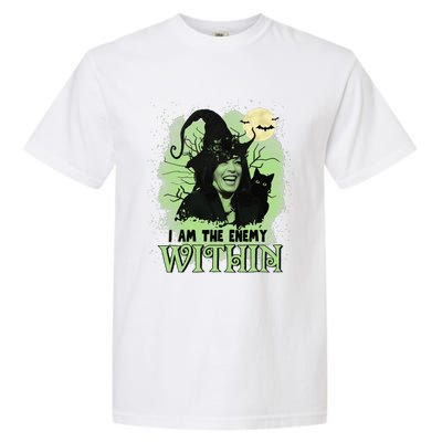 I Am The Enemy Within Funny Kamala Trump 2024 Garment-Dyed Heavyweight T-Shirt