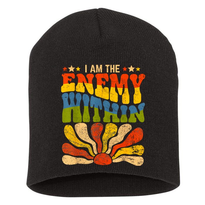 I Am The Enemy Within America Funny I Am The Enemy Within Short Acrylic Beanie