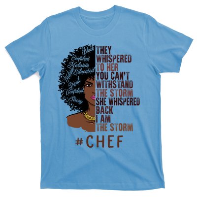 I Am The Storm Chef African American Gift T-Shirt