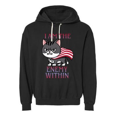 I Am The Enemy Within Kamala Harris 2024 Garment-Dyed Fleece Hoodie