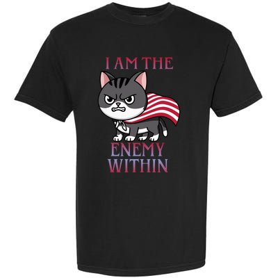 I Am The Enemy Within Kamala Harris 2024 Garment-Dyed Heavyweight T-Shirt