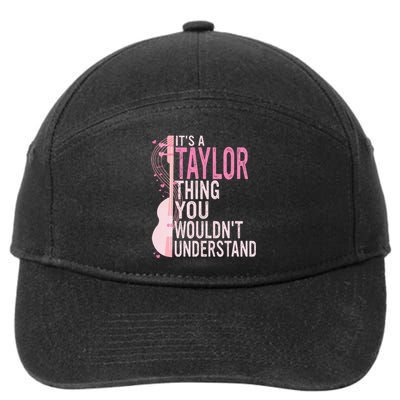 ItS A Taylor Thing You WouldnT Understand 7-Panel Snapback Hat