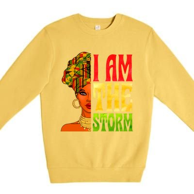 I Am The Storm Juneteenth Black Pride Freedom Black History Great Gift Premium Crewneck Sweatshirt