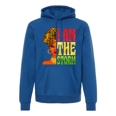 I Am The Storm Juneteenth Black Pride Freedom Black History Great Gift Premium Hoodie