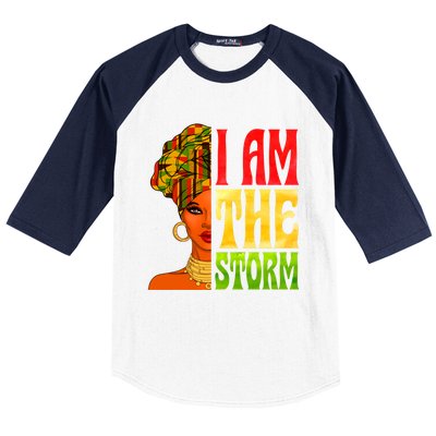 I Am The Storm Juneteenth Black Pride Freedom Black History Great Gift Baseball Sleeve Shirt