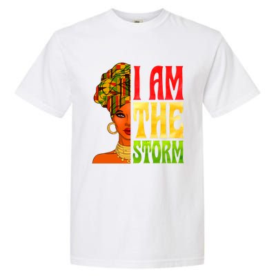 I Am The Storm Juneteenth Black Pride Freedom Black History Great Gift Garment-Dyed Heavyweight T-Shirt