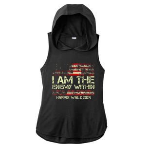 I Am The Enemy Within Harris Walz 2024 Ladies PosiCharge Tri-Blend Wicking Draft Hoodie Tank