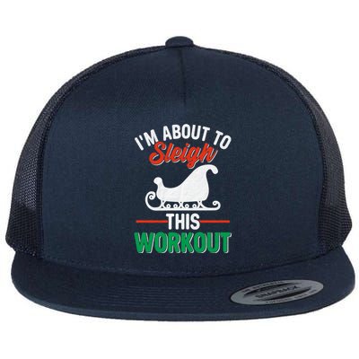 IM About To Sleigh This Workout Christmas Fitness Gym Xmas Gift Flat Bill Trucker Hat