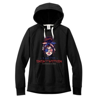 I Am The Enemy Within Harris Walz 2024 Mesy Bun Women's Fleece Hoodie