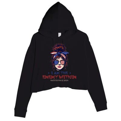 I Am The Enemy Within Harris Walz 2024 Mesy Bun Crop Fleece Hoodie