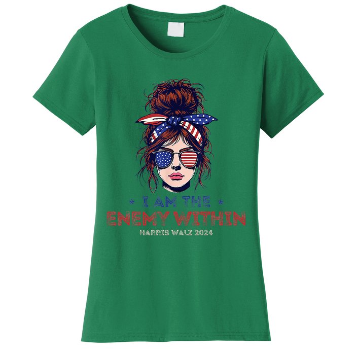 I Am The Enemy Within Harris Walz 2024 Mesy Bun Women's T-Shirt