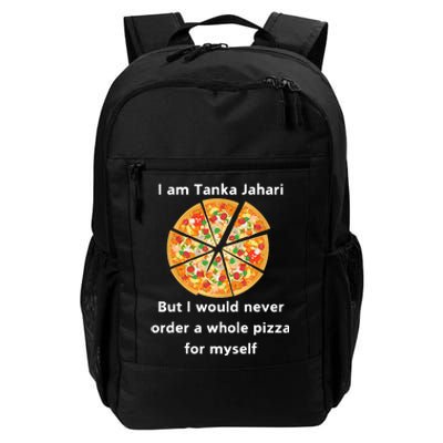 I Am Tanka Jahari Funny Pizza Lover Daily Commute Backpack